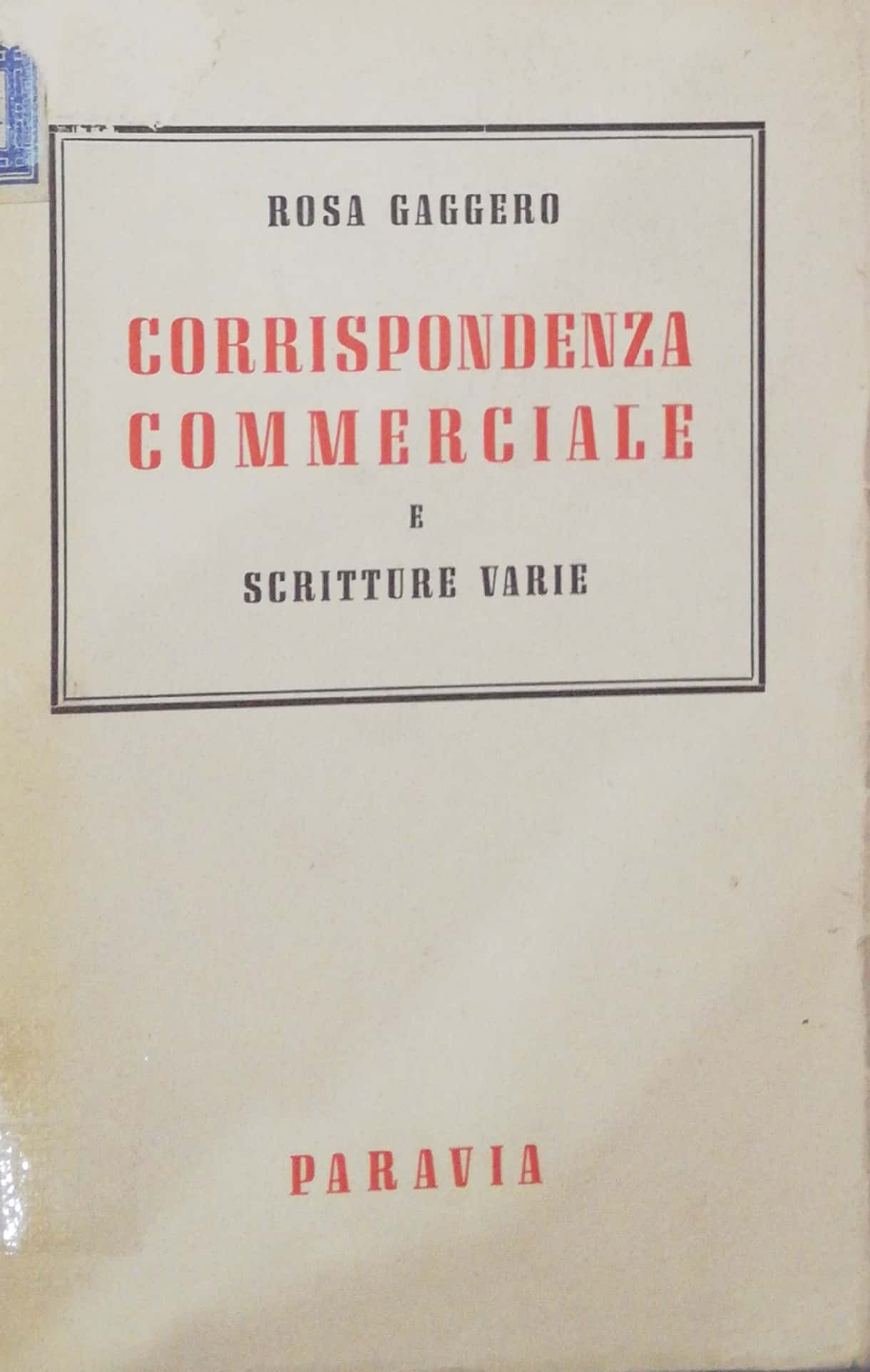 CORRISPONDENZA COMMERCIALE E SCRITTURE VARIE